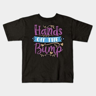 Hands off the bump, Pregnancy Gift, Maternity Gift, Gender Reveal, Mom to Be, Pregnant, Baby Announcement, Pregnancy Announcement Kids T-Shirt